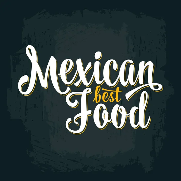 Mexican best food lettering on dark background. Vector color illustration — Stock Vector