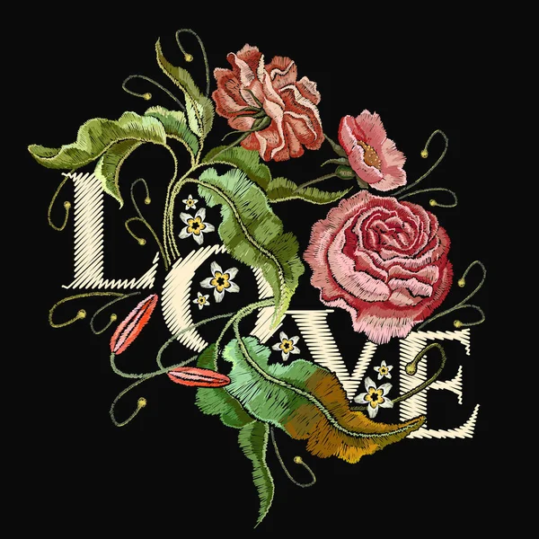 Embroidery wild rose. Slogan Love. Classical embroidery