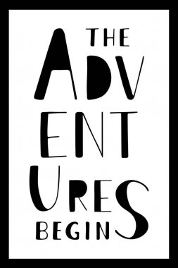 İfade bir macera başlar. Beyaz çizilmiş yazı ver. Kartları, posterler, Davetiyeler, parmak izi, t-shirtler ve tekstil tasarımı için dikey vektör poster.