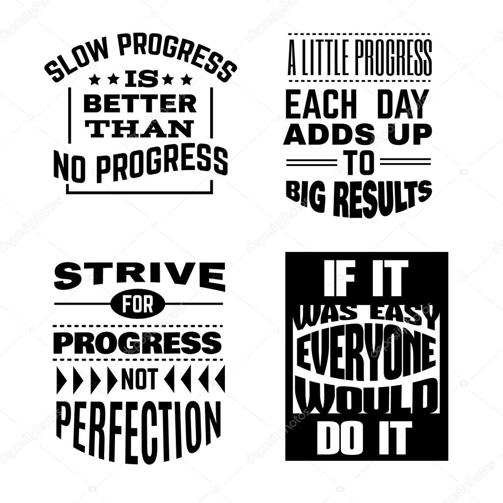 Vector set of motivational  typographical background about progress.
