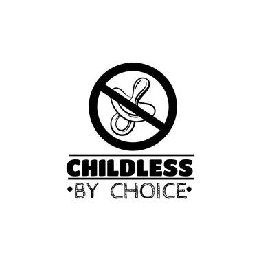 Childless by choice. Quote typographical background  clipart