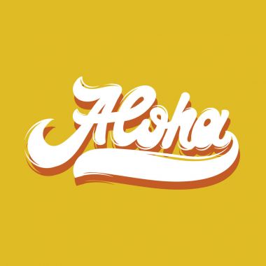 Aloha. Vektör yazı 90 's tarzında yapılmış el yazısı. Şablon forcard, poster, afiş, t-shirt için yazdırma.