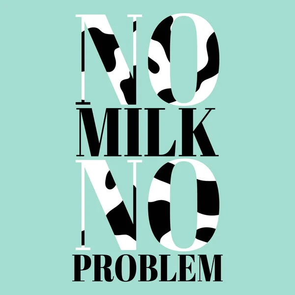 Молока Ніяких Проблем Векторне Написання Коров Ячим Принтом Ізольовано Шаблон — стоковий вектор