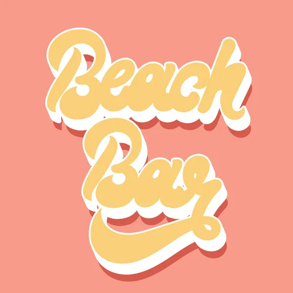 Beach Bar Vector Handwritten Letering Isolated Template Card Poster Banner — 스톡 벡터