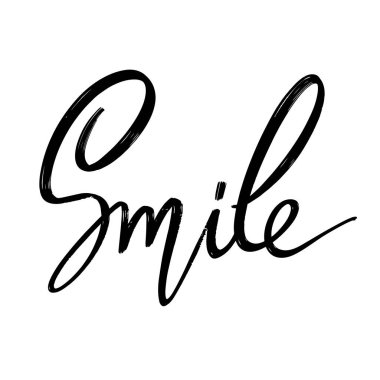 Gülümse. Harfleri izole edilmiş vektör eli. Kart, poster, afiş, tişört, rozet, yama için baskı şablonu.