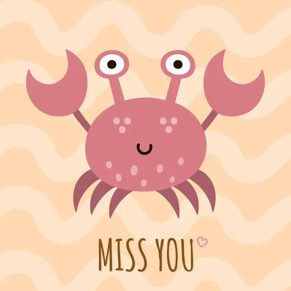Missar du söt kort, affisch med en rolig krabba — Stock vektor