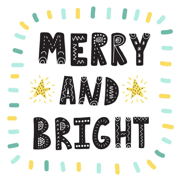Merry and Bright hand drawn lettering. Christmas print — 스톡 벡터