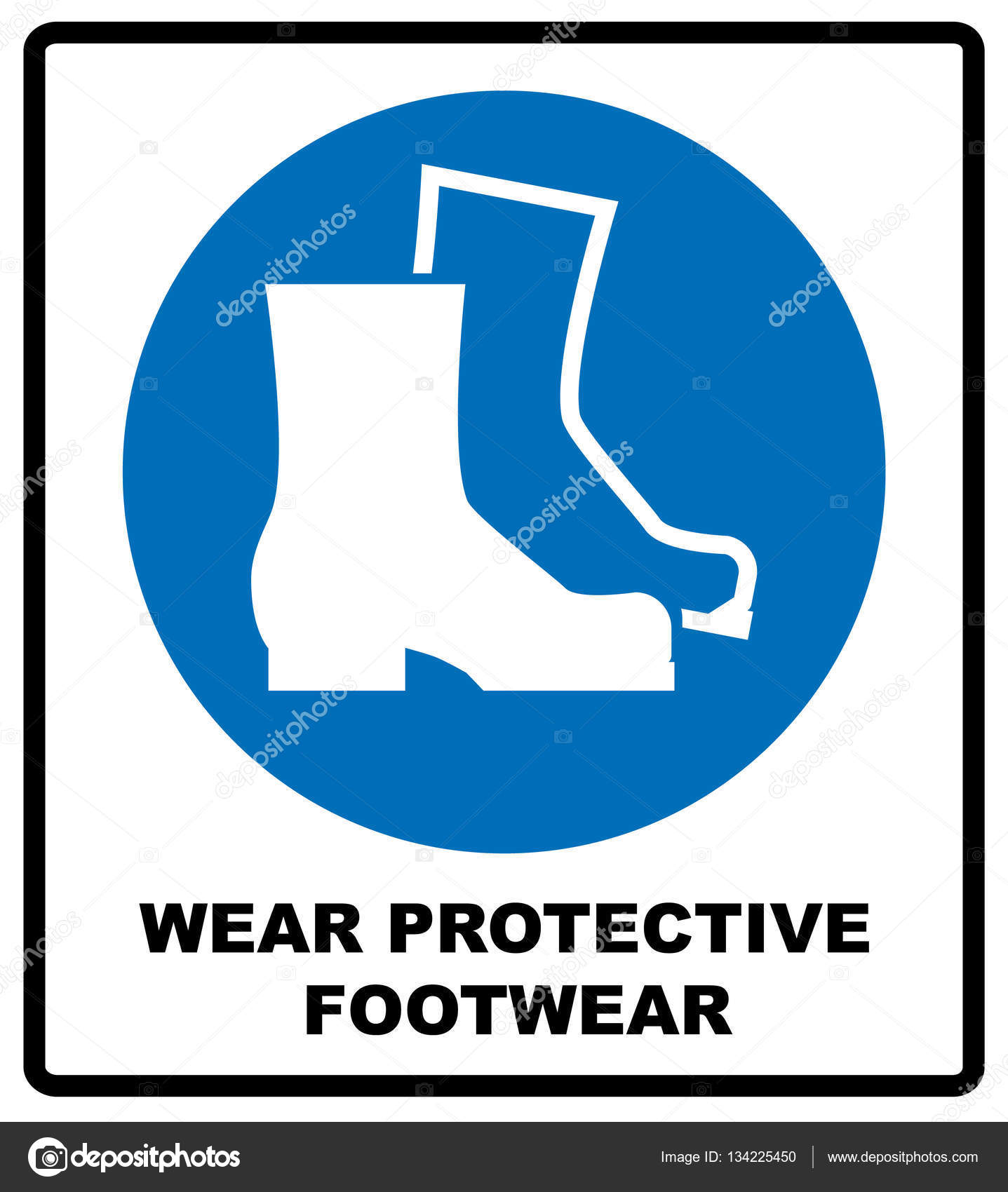 Wear Safety Footwear Protective Safety Boots Must Be Worn