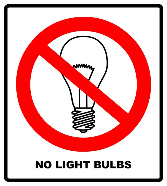 No, Ban o Stop. Iconos de lámpara de luz. Lámpara fluorescente símbolos de bombilla. Ahorro energético. Idea y signo de éxito. Prohibición de símbolos rojos prohibidos. Vector — Vector de stock