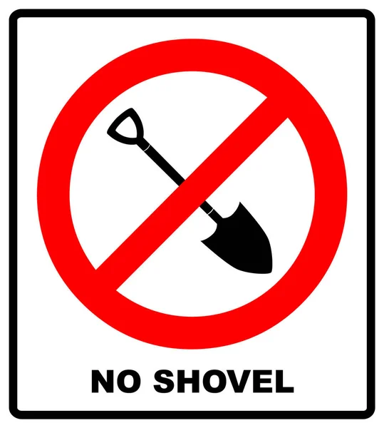 Geen teken van Shovel vector illustratie. Verboden teken geïsoleerd op een witte achtergrond. Waarschuwing verbod symbool in een rode cirkel voor openbare plaatsen. — Stockvector