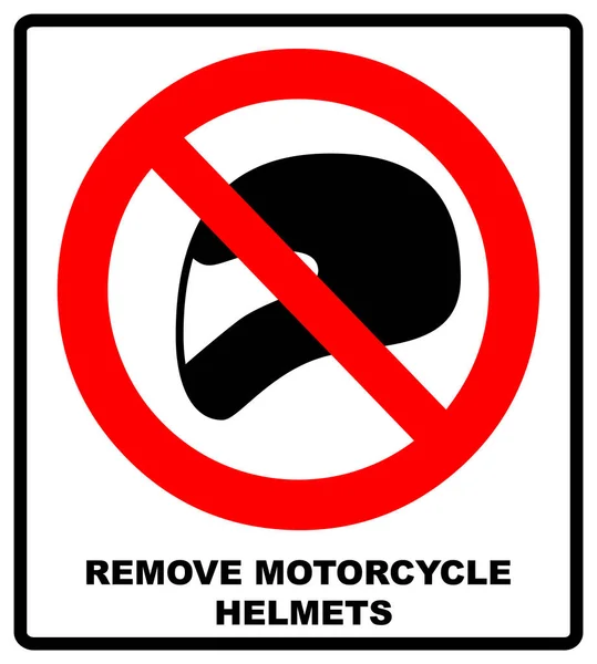 Supprimer les casques de moto icône symbole protection et interdiction, ne devrait pas porter de casque dans la pièce ou la zone. Bannière d'avertissement avec texte — Image vectorielle