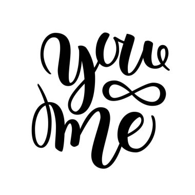 Sen ve ben modern hat yazı. Tipografi poster ya da t-shirt tasarım. Motivasyona duvar dekorasyonu için söylüyor. Vektör sanat çizim. Arka plan üzerinde izole. İnspirational alıntı.