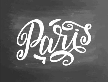Paris kara tahta blackboard yazı. El yazısıyla yazılmış metin, yazı tahtası, tebeşir vektör. Tipografik yazı kara tahta poster. Handlettered illüstrasyon.