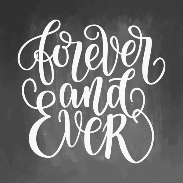 Forever and ever black and white hand written lettering phrase about love to valentines day design poster, greeting card, banner, calligraphy text illustration on blackboard background. — Stock Photo, Image