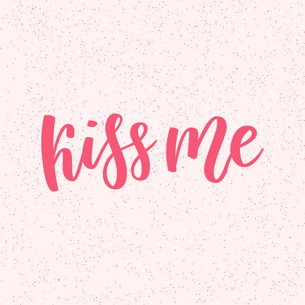 Kiss me hand lettering. Romantic Valentines day greeting card design template. Can be used for website background, poster, printing, banner. illustration isolated on pink background — ストック写真