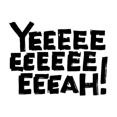 Evet, el yazması harfler. Kart, pankart, poster için el yazısı alıntısı. Vektör illüstrasyonu.