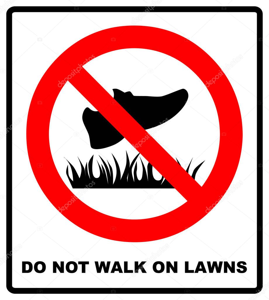 Do not step on grass sign, do not walk on lawns. Vector illustration isolated on white.