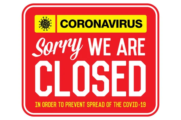 Informatiebord Quarantainemaatregelen Openbare Plaatsen Sorry Dat Gesloten Zijn Coronavirus Nieuws — Stockvector