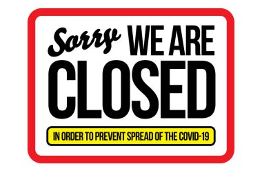 Kamu alanlarındaki karantina önlemleri hakkında bilgi uyarısı. Üzgünüm, kapalıyız. Coronavirus Haberleri. Kısıtlama ve dikkat COVID-19. Vektör. Web, yazdır, afiş, broşür.