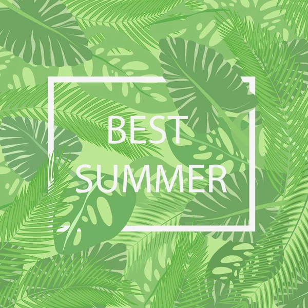 Der beste Sommer Schriftzug in einem Rahmen auf dem Hintergrund von frisch tropischen grünen Blättern Poster. modernes exotisches Banner. — Stockvektor