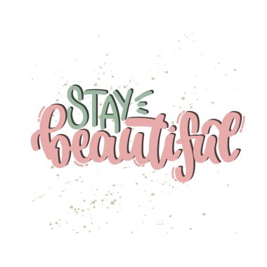 Vektör el çizimi illüstrasyon. Harf cümleleri güzel kalır. Poster ve kartpostal için fikir.