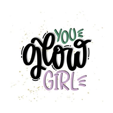 Vektör el çizimi illüstrasyon. Sözcükler seni parıldayan kız. Poster ve kartpostal için fikir.