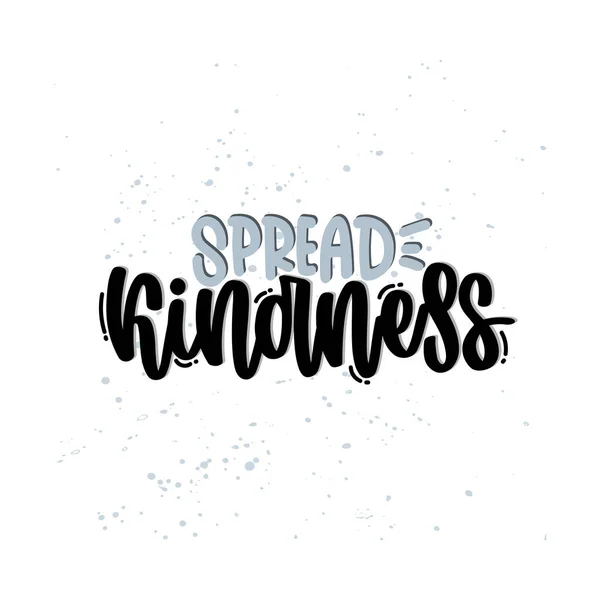 Vector Hand Drawn Illustration Lettering Phrases Spread Kindness Idea Poster — Stock Vector