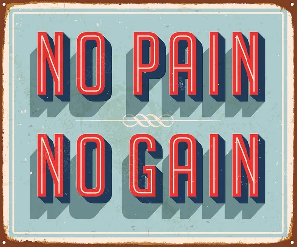 Vintage Vector Metal Sign - No Pain No Gain — Stock Vector