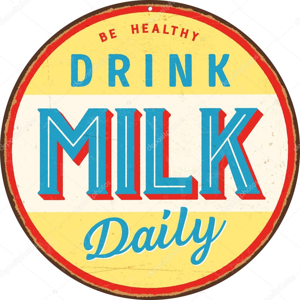 vintage metal sign with inscription be healthy drink milk daily 