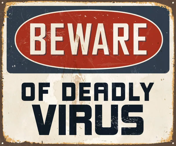 Beware Deadly Virus Vintage Metal Sign Realistic Rust Used Effect — Stock Vector