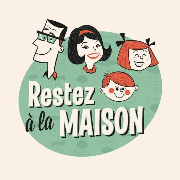 法文的复古风格图解 Restez Maison 待在家里 向量Eps10 — 图库矢量图片