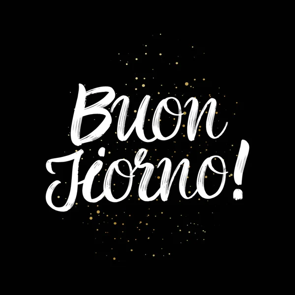 Buon Jiorno penseel verf met de hand getekend belettering op zwarte achtergrond met spatten. Groet in de Italiaanse taal ontwerp sjablonen voor wenskaarten, overlays, posters — Stockvector