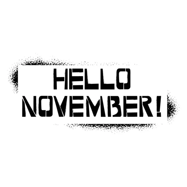 Hallo November Schablonenschrift. Spray Farbe Graffiti auf weißem Hintergrund. Designvorlagen für Grußkarten, Overlays, Poster — Stockvektor