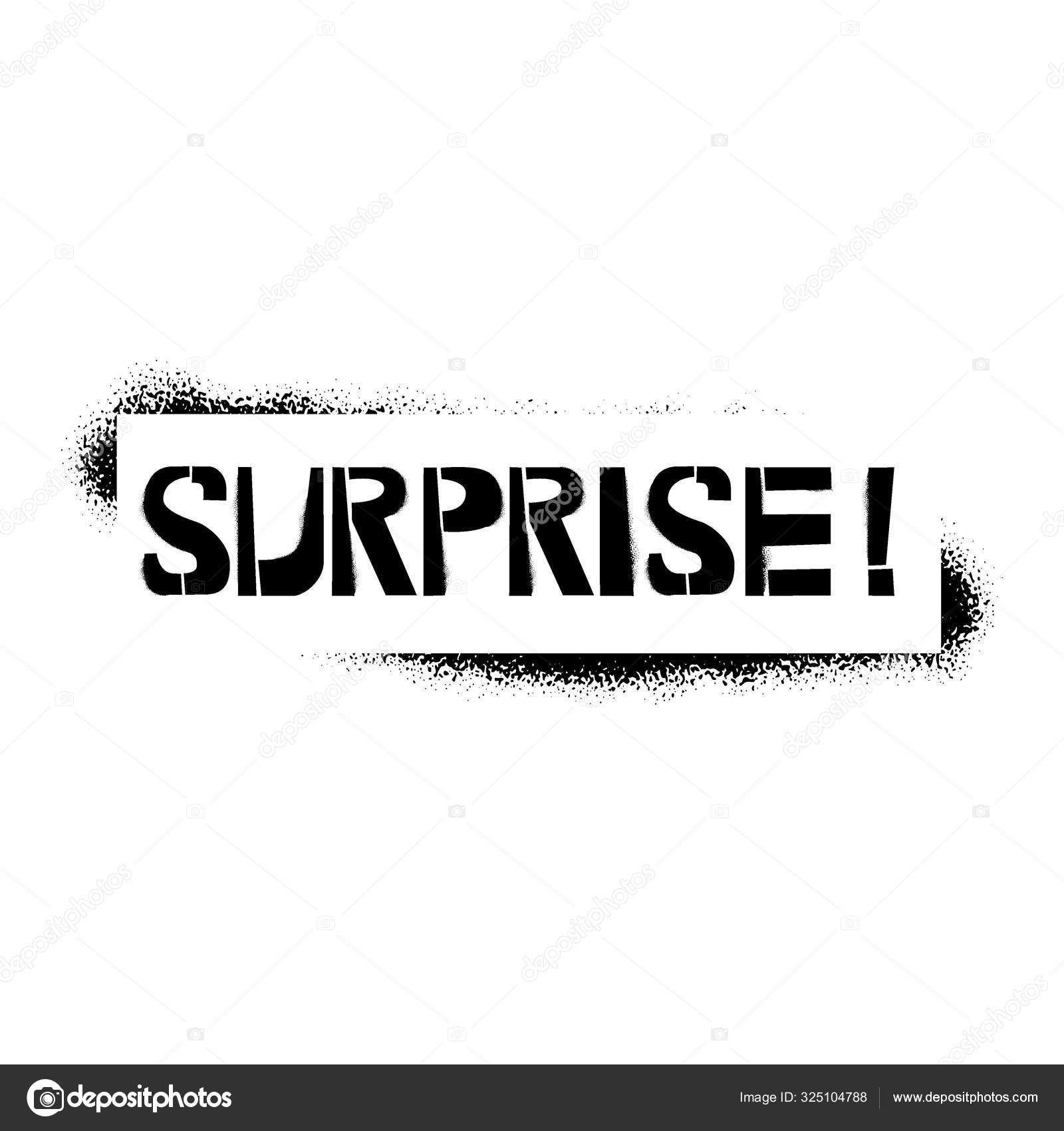 Image vectorielle Pochoir surprise lettrage dans le cadre. Pulvériser des  graffitis de peinture sur fond blanc. Modèles de conception pour cartes de  vœux, superpositions, affiches par ©v-topku@mail.ru - 325104788, image size:1600x1700