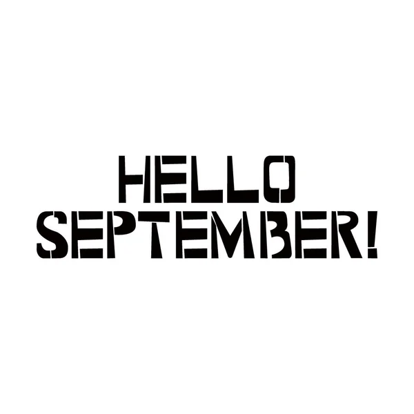 Hello September stencil lettering. Spray paint graffiti on white background. Design templates for greeting cards, overlays, posters — Stock Vector