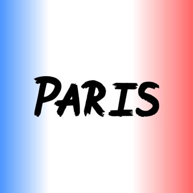 Paris fırça fırçasıyla boyanmış el yazısı arka planda bayrak ile yazılmış. Fransa 'nın başkenti tebrik kartları, kaplamalar, posterler için şablonlar tasarlıyor