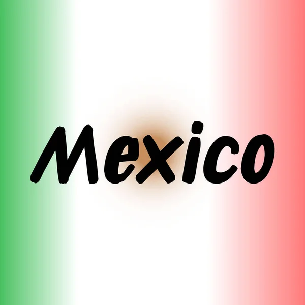 Messico Pennello Vernice Disegnato Mano Lettering Sfondo Con Bandiera Modelli — Vettoriale Stock