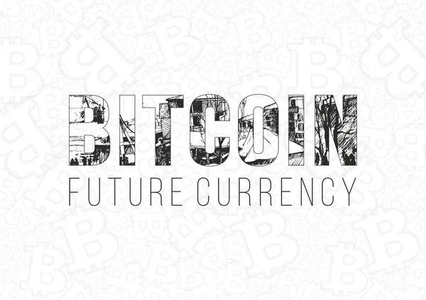 Sjabloon voor Bitcoin digitale valuta spandoek. Hand getrokken belettering Bitcoinfuture valuta — Stockvector