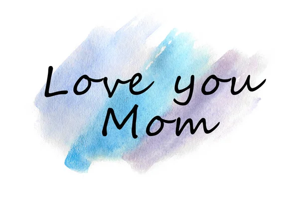 Love You Mom Text Depicted Illustration Form Watercolor Pattern Blue — Stock Photo, Image