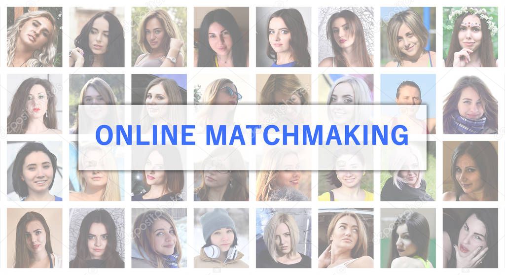 Online matchmaking. The title text is depicted on the background of a collage of many square female portraits. The concept of service for dating