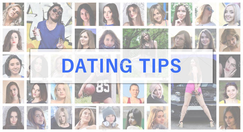 Dating tips. The title text is depicted on the background of a collage of many square female portraits. The concept of service for dating