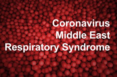 Mers-Cov Novel Corona virüs konsepti. Orta Doğu Solunum Sendromu soyut kolajı. Çin enfeksiyonu