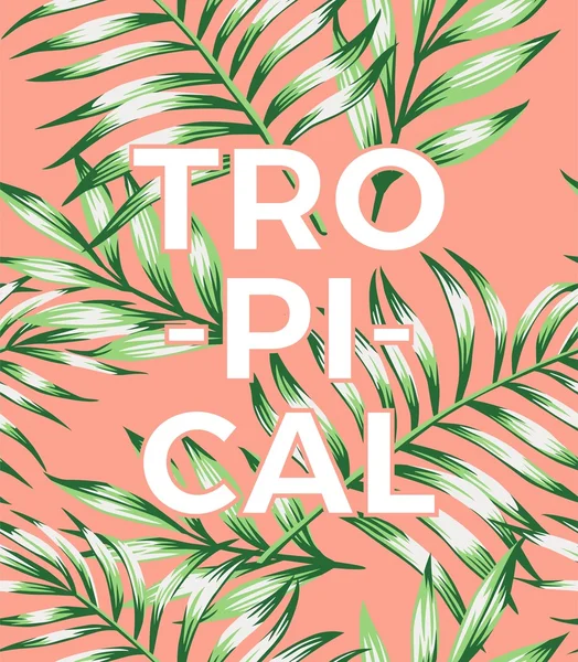 Slogan tropical sur fond rose avec des feuilles — Image vectorielle