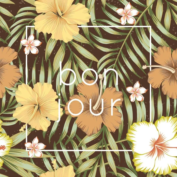 Slogan bon jour tropiska löv hibiscus brun bakgrund — Stock vektor
