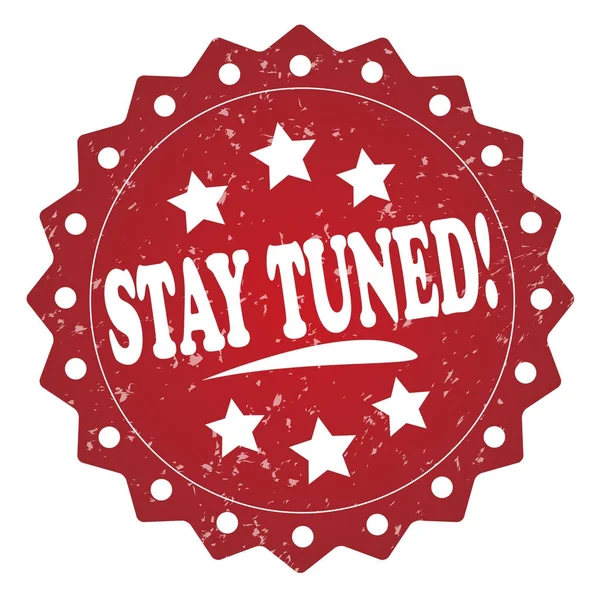 Stay Tuned Rode Grunge Stempel Witte Achtergrond — Stockfoto