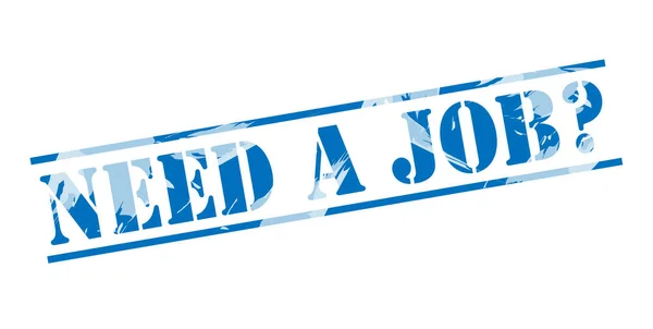 Need Job Blue Stamp White Background — Stock Photo, Image