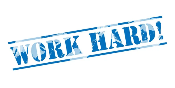 Werk Hard Blauwe Stempel Witte Achtergrond — Stockfoto