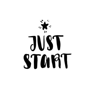 Sadece başlangıç. Modern hat el çekilmiş star beyaz zemin üzerine. Harfler, vektör çizim boyalı fırça.