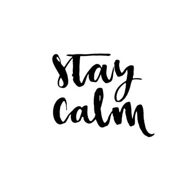 Sakin olun. El çizimi harfler. Mürekkep çizimi. Modern fırça kaligrafisi. Beyaz arka planda izole edilmiş. El çizimi vektör sanatı.