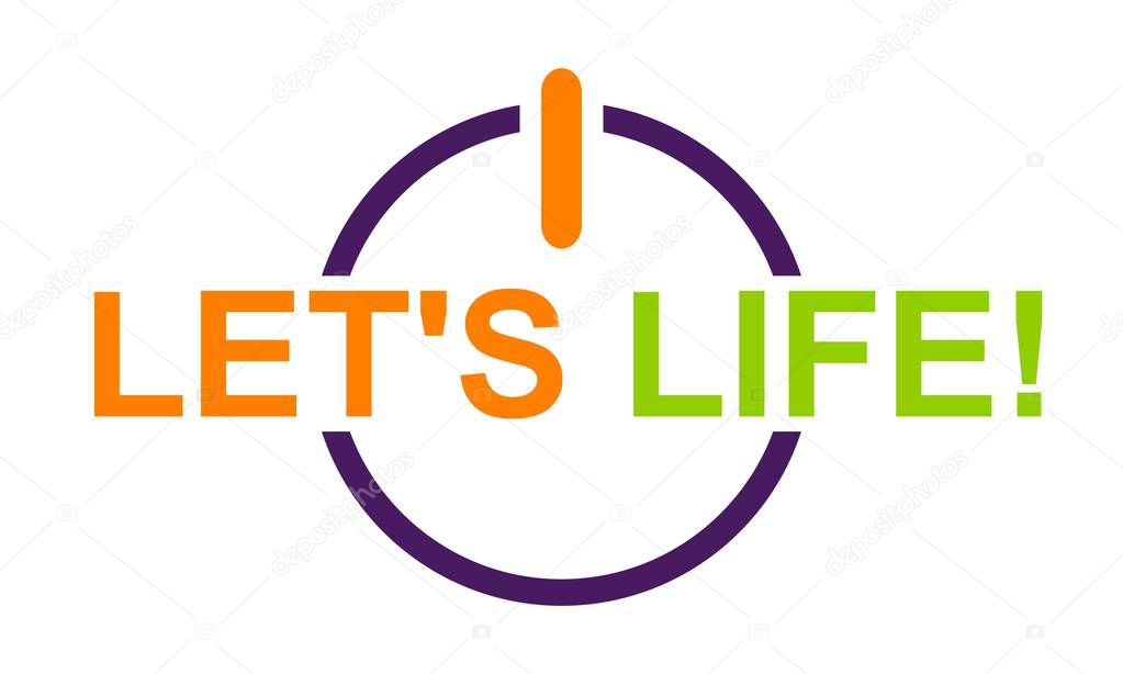 Let's Life! Logo Design Template Vector